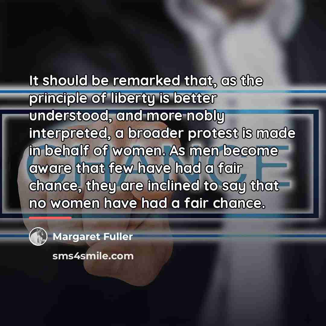 “It should be remarked that, as the principle of liberty…” quote by Margaret Fuller