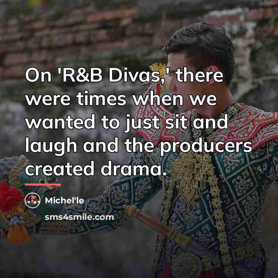 “On 'R&B Divas,' there were times when we wanted to…” quote by Michel'le