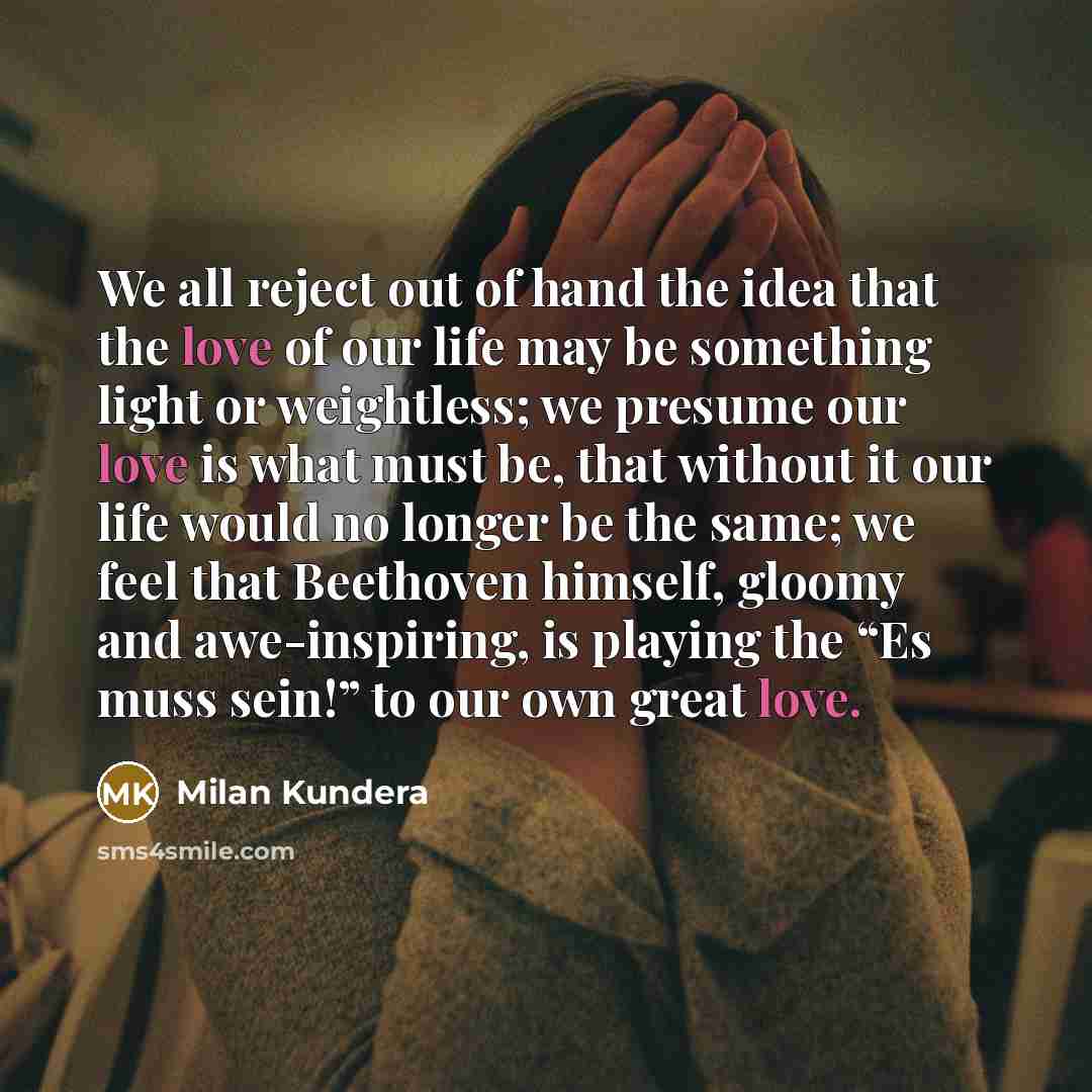 “We all reject out of hand the idea that the…” quote by Milan Kundera
