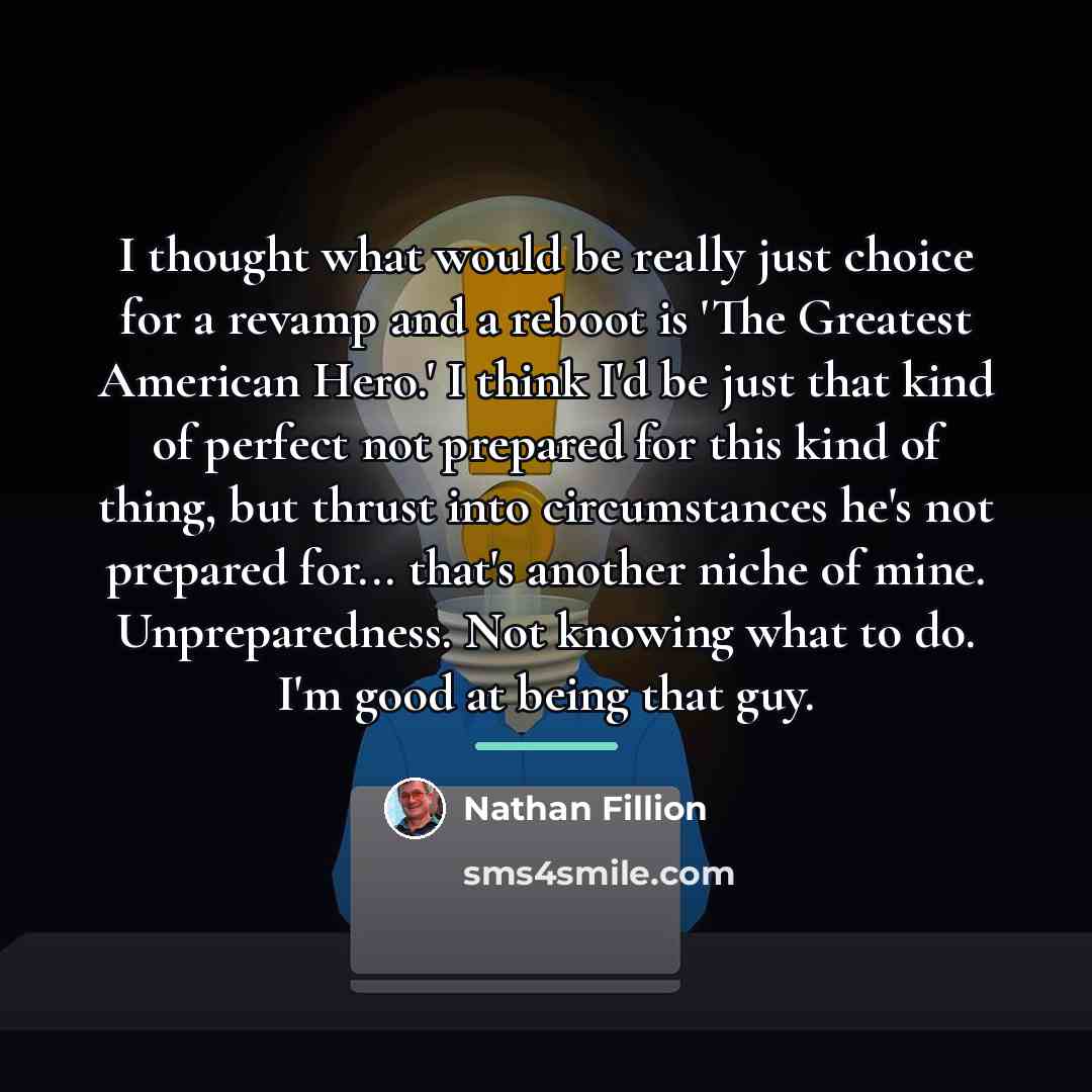 “I thought what would be really just choice for a…” quote by Nathan Fillion