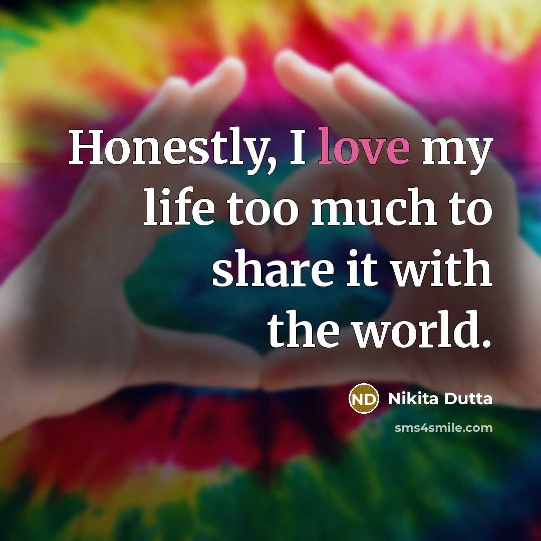 “Honestly, I love my life too much to share it…” quote by Nikita Dutta