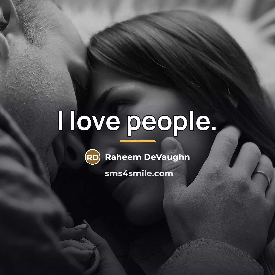 “I love people.…” quote by Raheem DeVaughn
