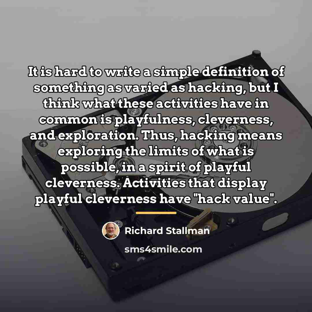 “It is hard to write a simple definition of something…” quote by Richard Stallman