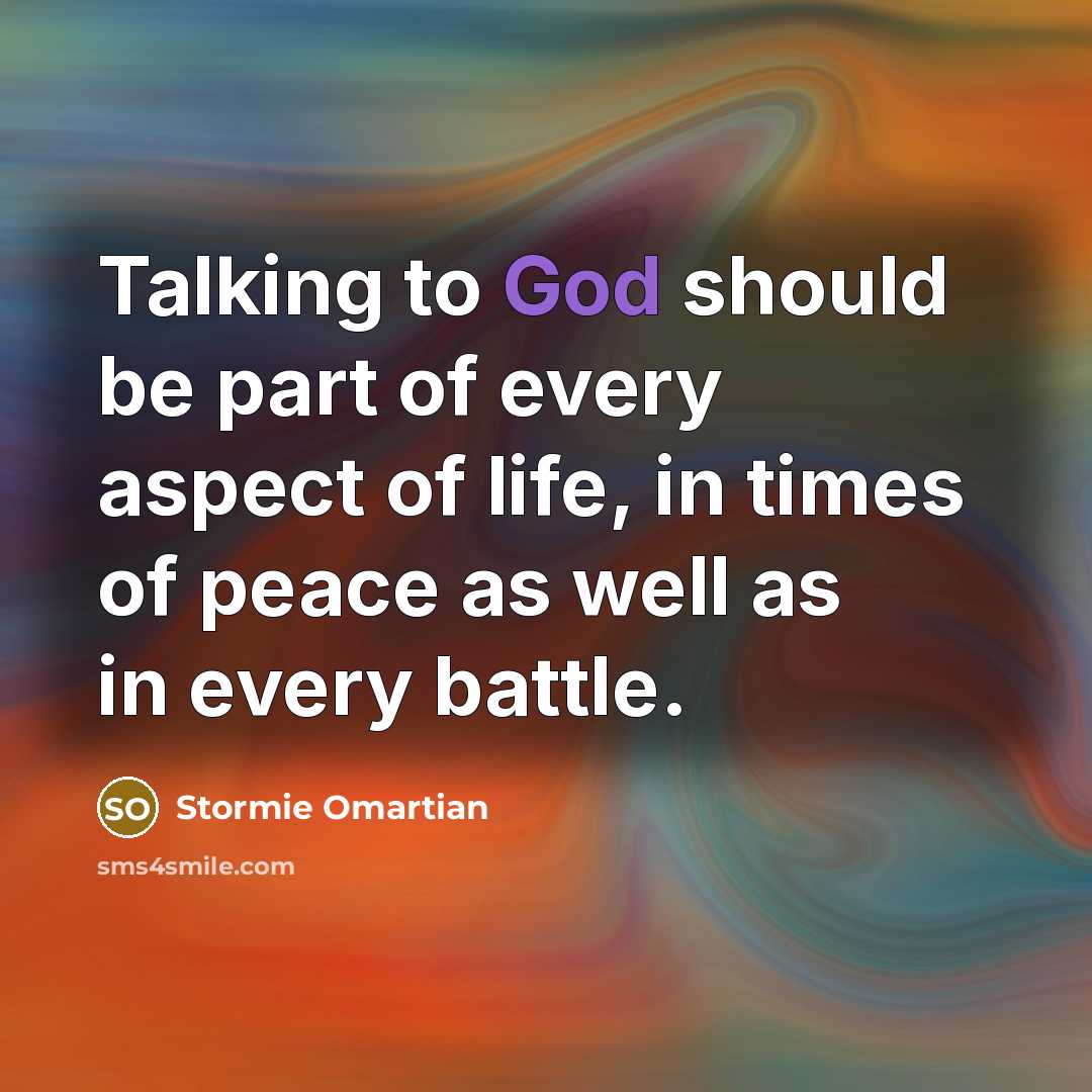 “Talking to God should be part of every aspect of…” quote by Stormie Omartian