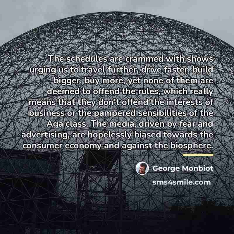 “The schedules are crammed with shows urging us to travel…” quote by George Monbiot