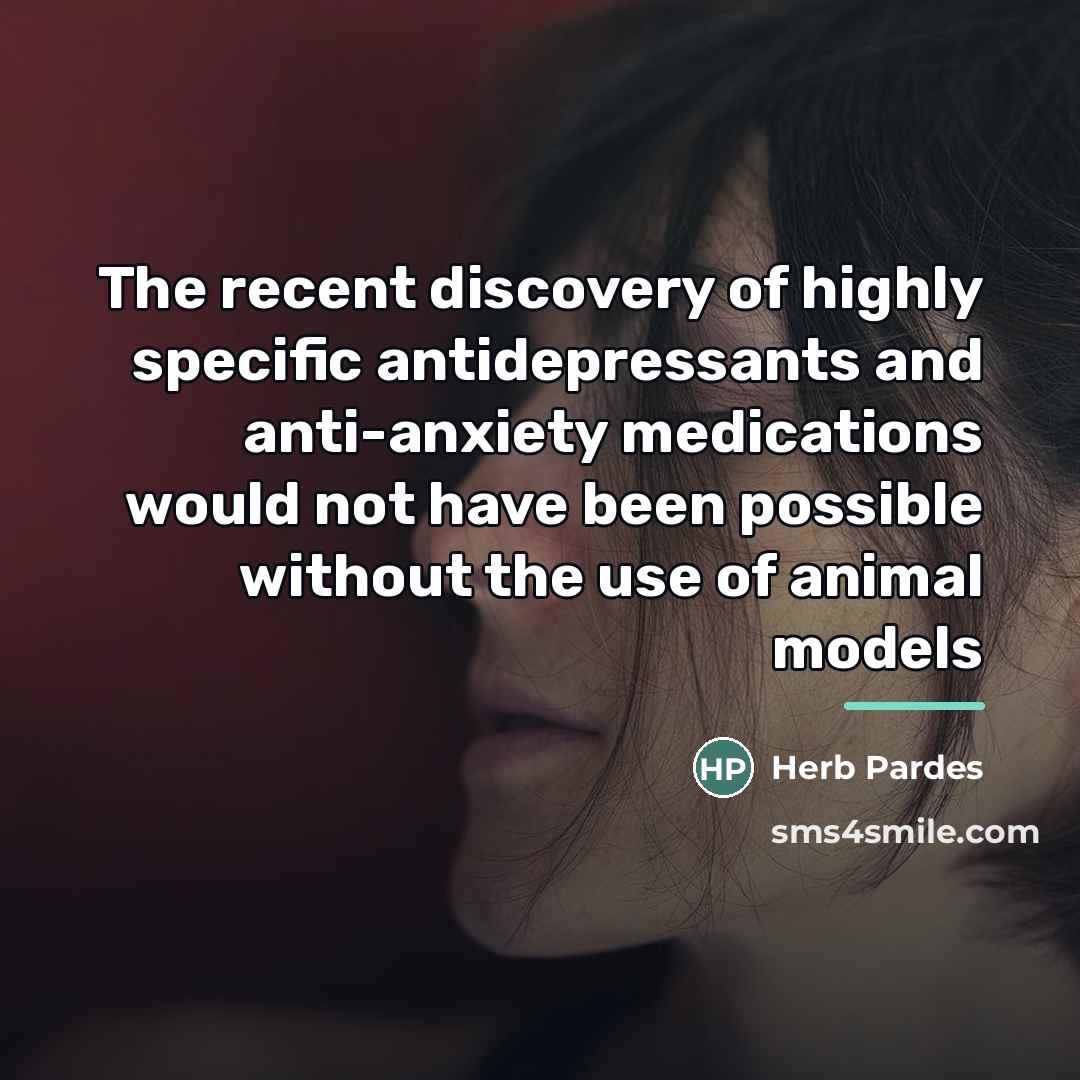 “The recent discovery of highly specific antidepressants and anti-anxiety medications…” quote by Herb Pardes