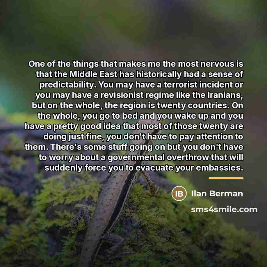 “One of the things that makes me the most nervous…” quote by Ilan Berman