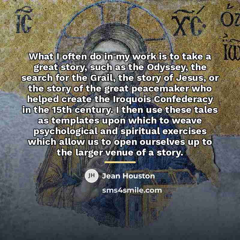 “What I often do in my work is to take…” quote by Jean Houston