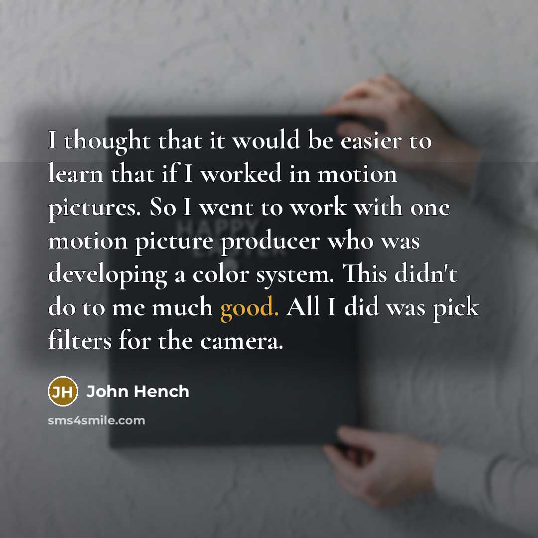 “I thought that it would be easier to learn that…” quote by John Hench