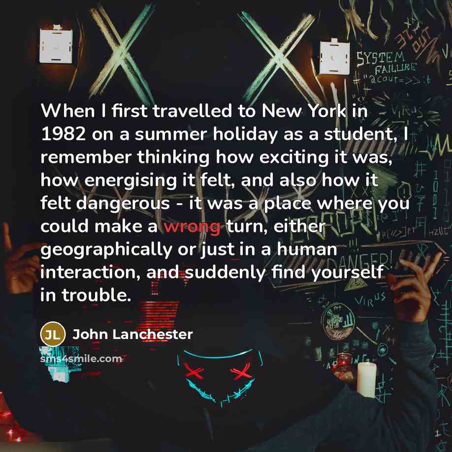 “When I first travelled to New York in 1982 on…” quote by John Lanchester