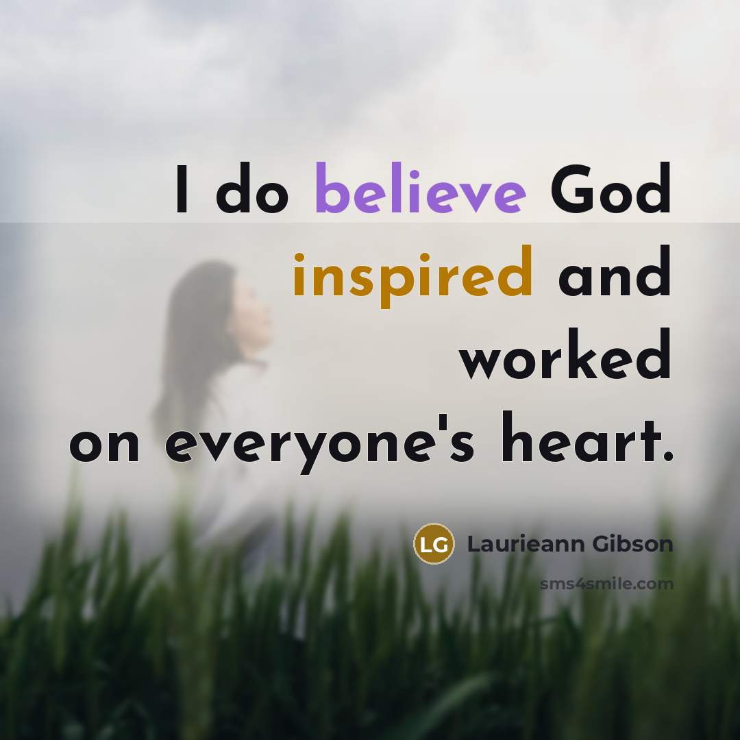 “I do believe God inspired and worked on everyone's heart.…” quote by Laurieann Gibson