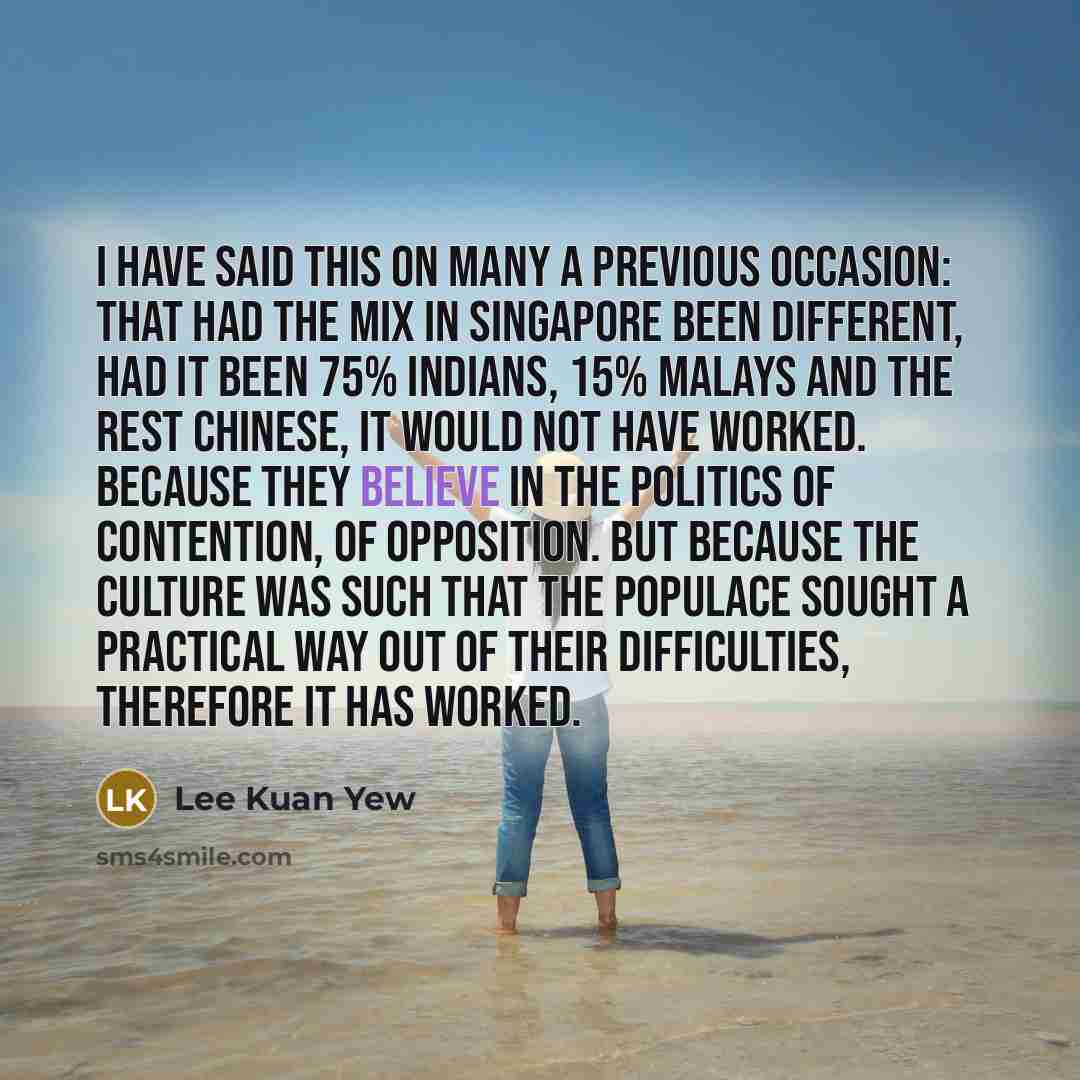 “I have said this on many a previous occasion: that…” quote by Lee Kuan Yew