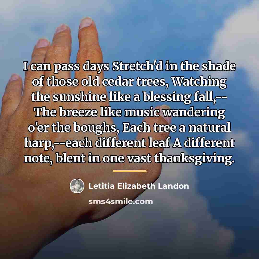 “I can pass days Stretch'd in the shade of those…” quote by Letitia Elizabeth Landon
