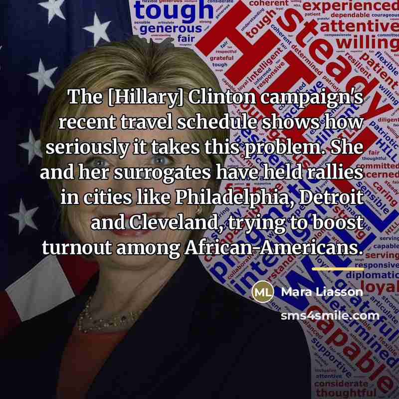 “The [Hillary] Clinton campaign's recent travel schedule shows how seriously…” quote by Mara Liasson