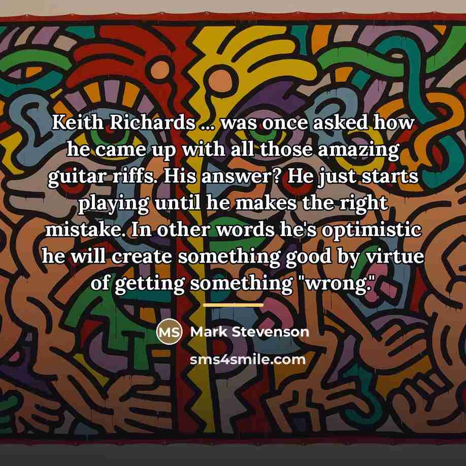 “Keith Richards ... was once asked how he came up…” quote by Mark Stevenson