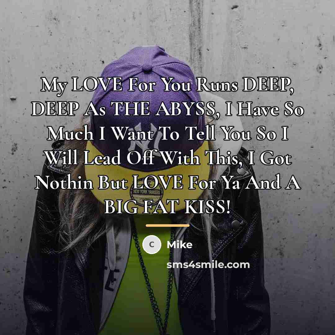 “My LOVE For You Runs DEEP, DEEP As THE ABYSS,…” quote by Mike