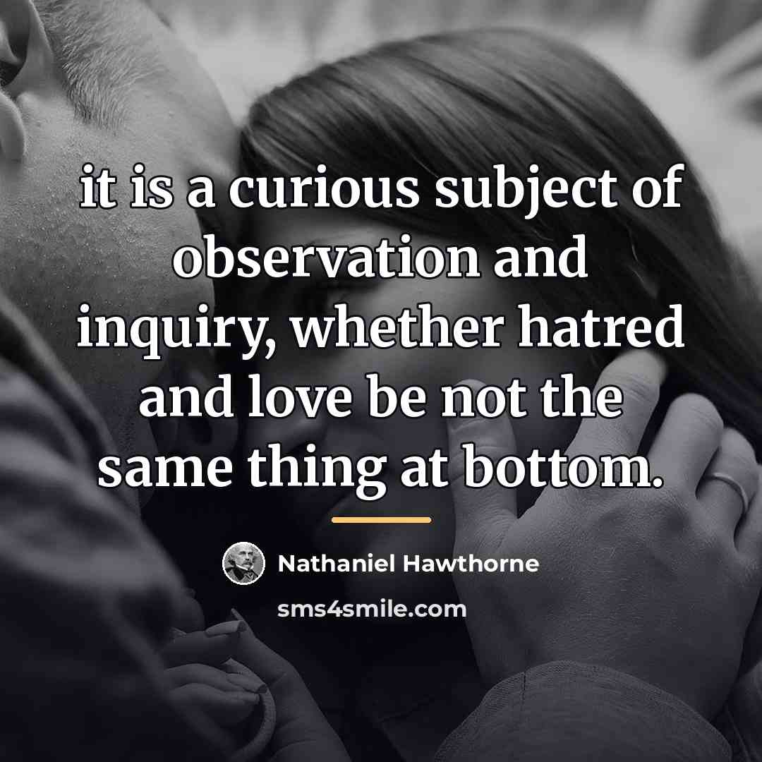 “it is a curious subject of observation and inquiry, whether…” quote by Nathaniel Hawthorne