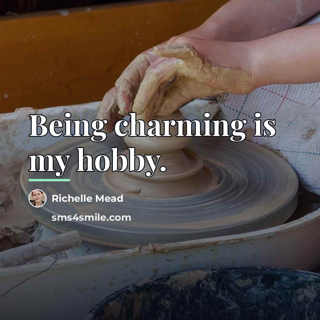“Being charming is my hobby.…” quote by Richelle Mead