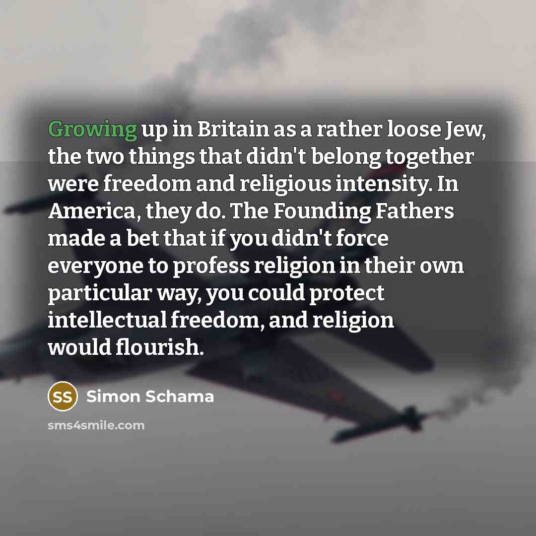 “Growing up in Britain as a rather loose Jew, the…” quote by Simon Schama