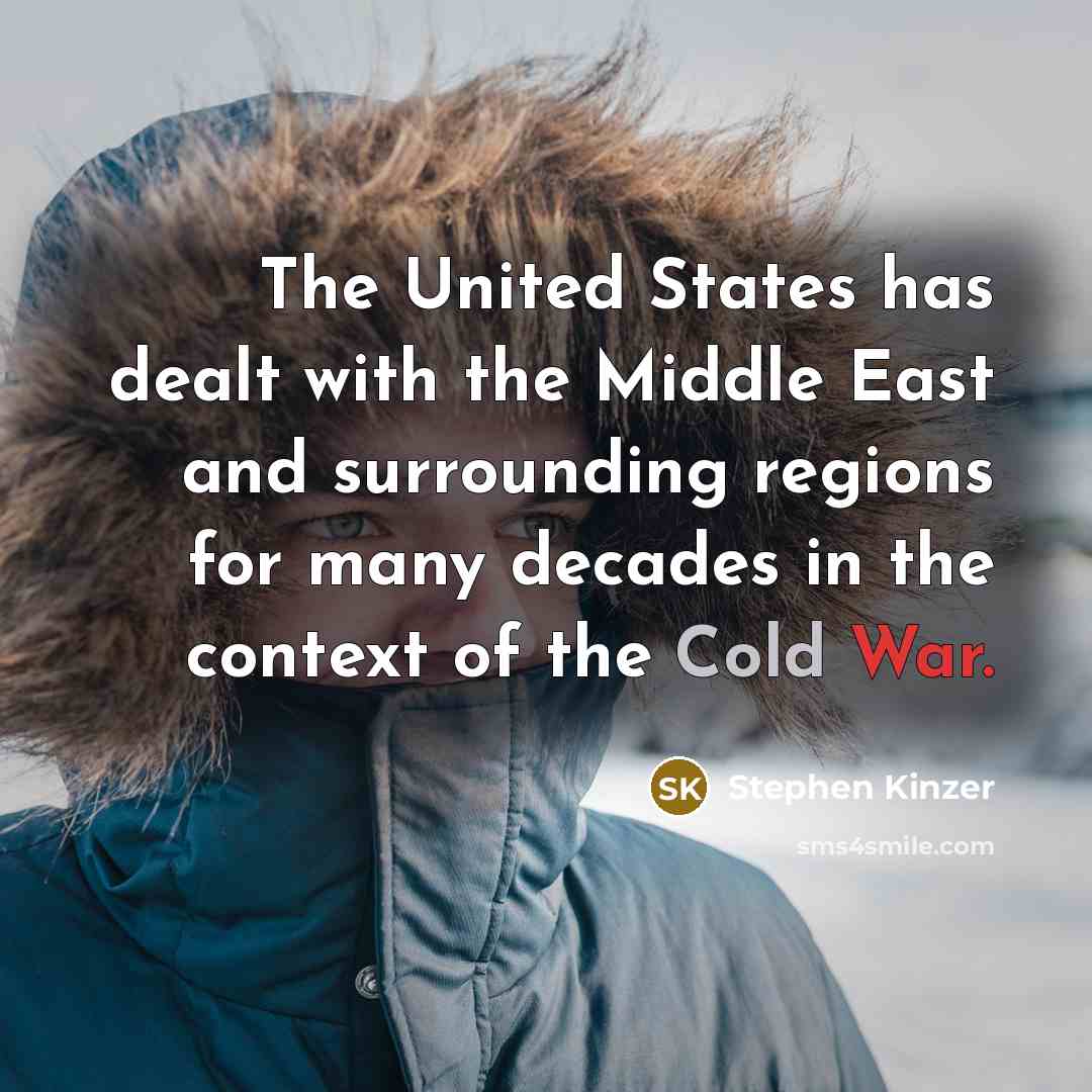 “The United States has dealt with the Middle East and…” quote by Stephen Kinzer