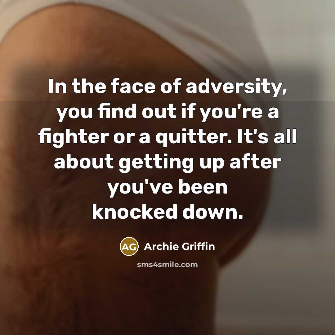 “In the face of adversity, you find out if you're…” quote by Archie Griffin