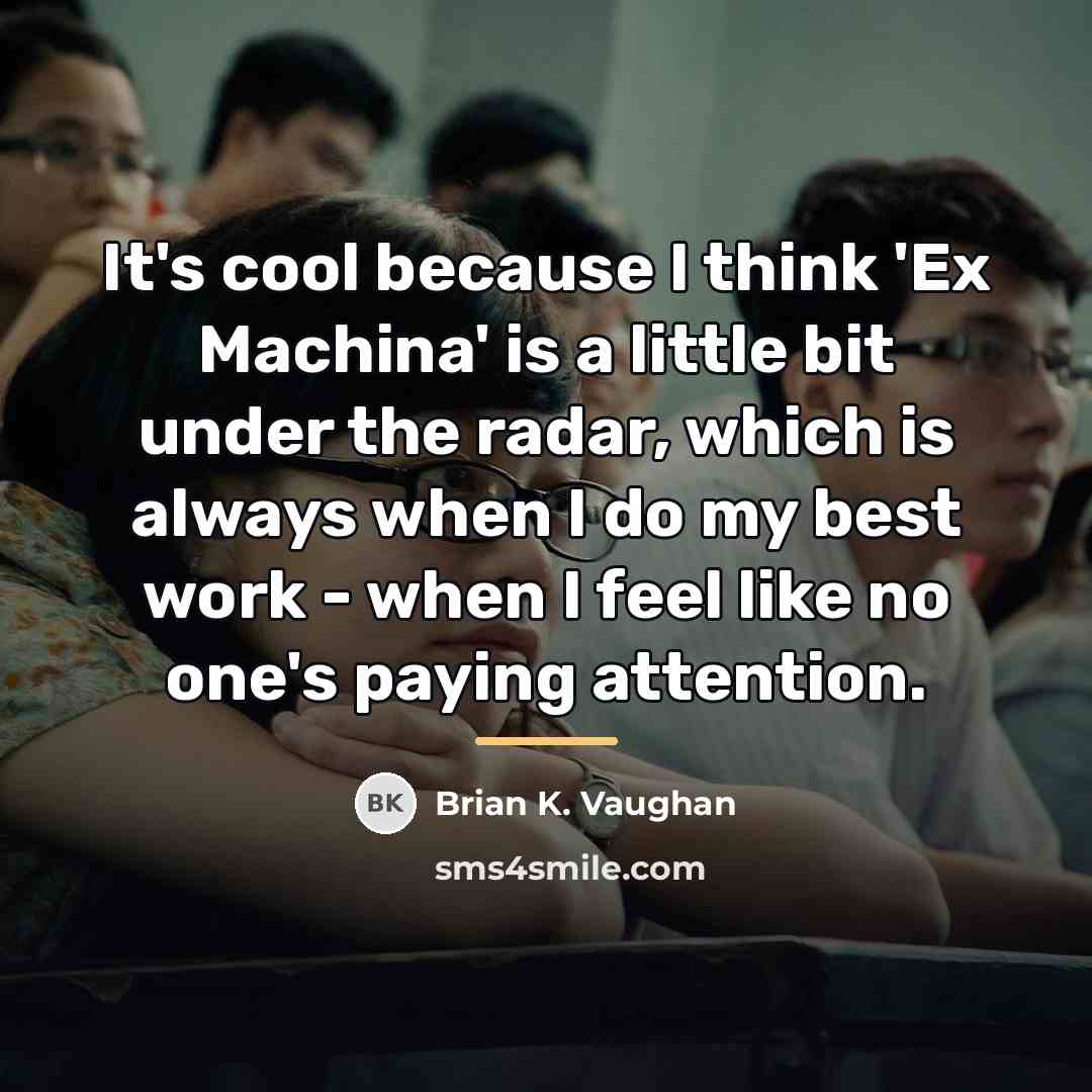 “It's cool because I think 'Ex Machina' is a little…” quote by Brian K. Vaughan