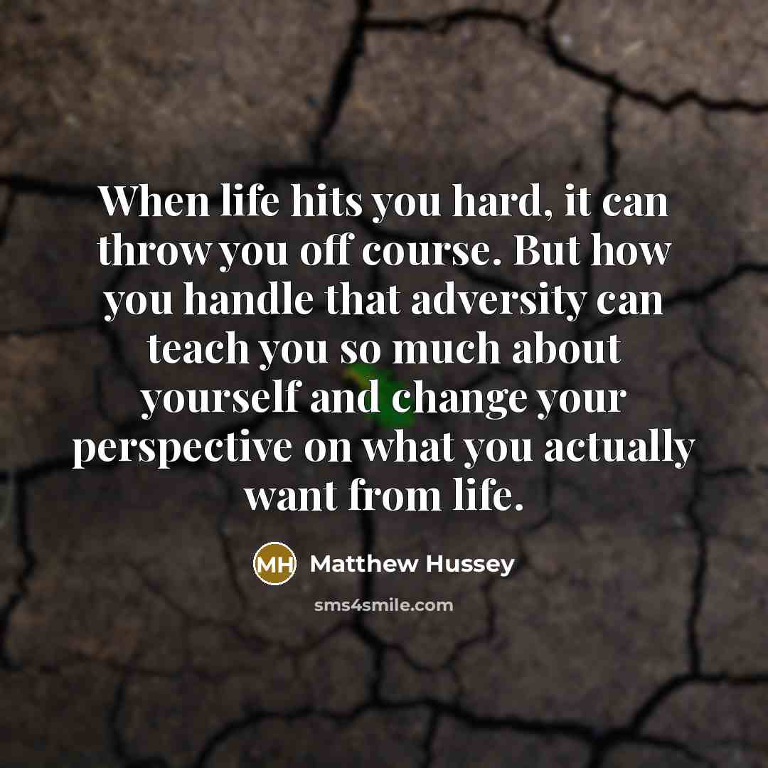 “When life hits you hard, it can throw you off…” quote by Matthew Hussey