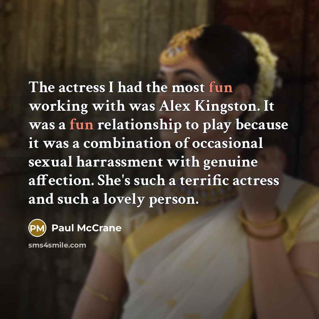 “The actress I had the most fun working with was…” quote by Paul McCrane