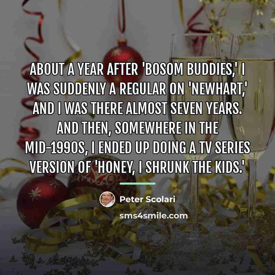 “About a year after 'Bosom Buddies,' I was suddenly a…” quote by Peter Scolari