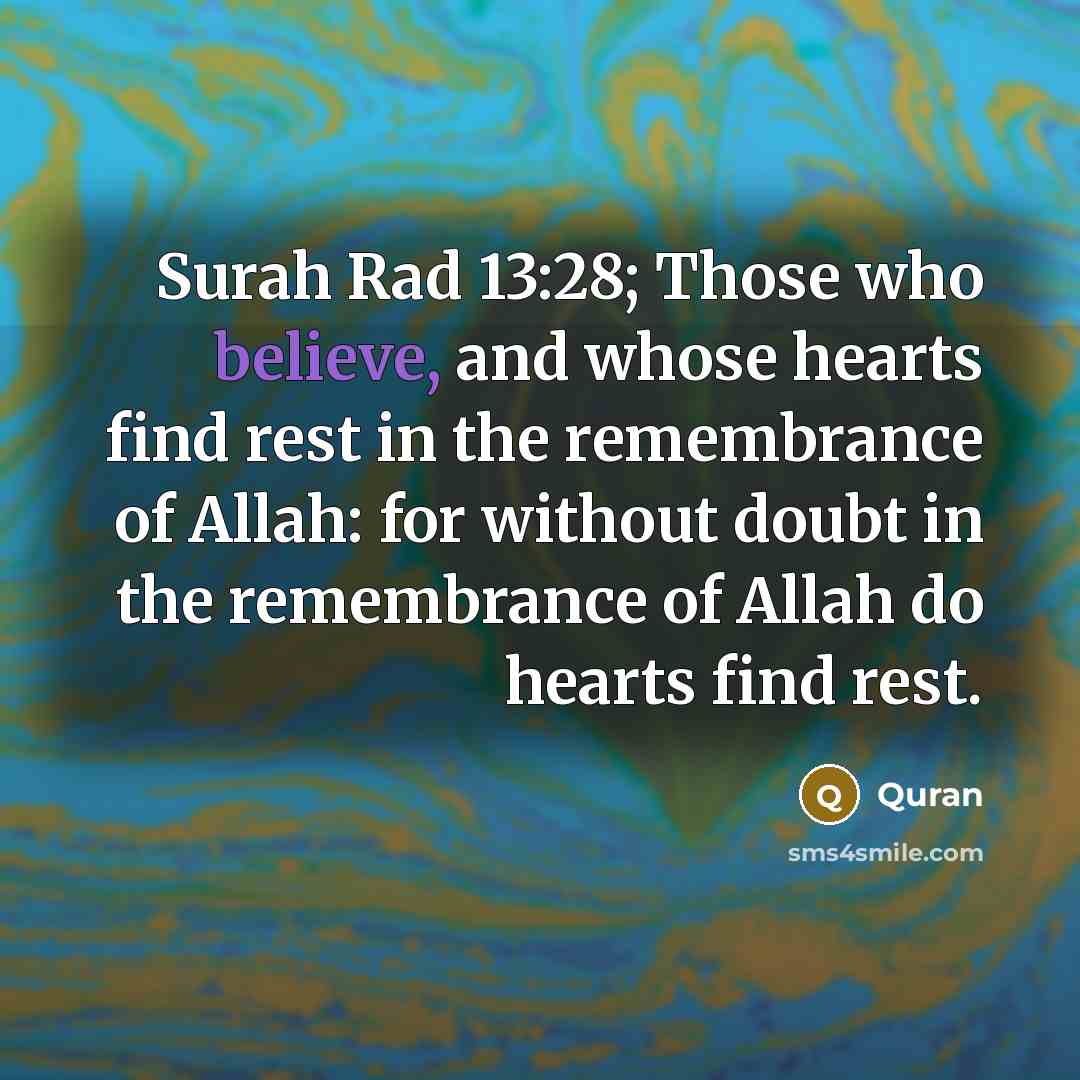 “Surah Rad 13:28; Those who believe, and whose hearts find…” quote by Quran