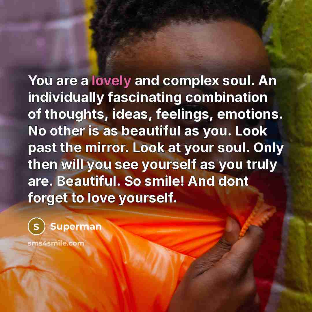 “You are a lovely and complex soul. An individually fascinating…” quote by Superman