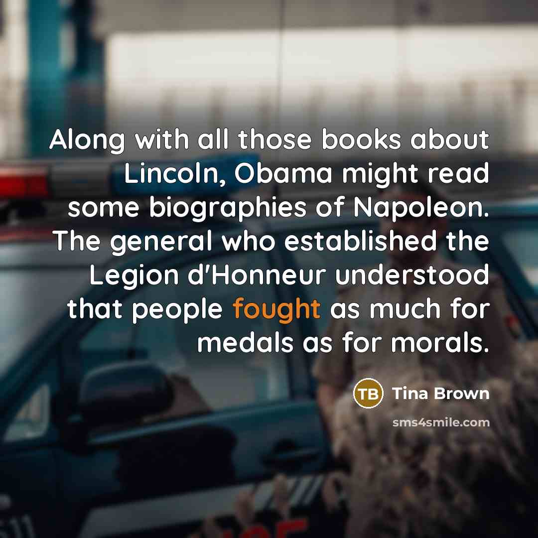 “Along with all those books about Lincoln, Obama might read…” quote by Tina Brown