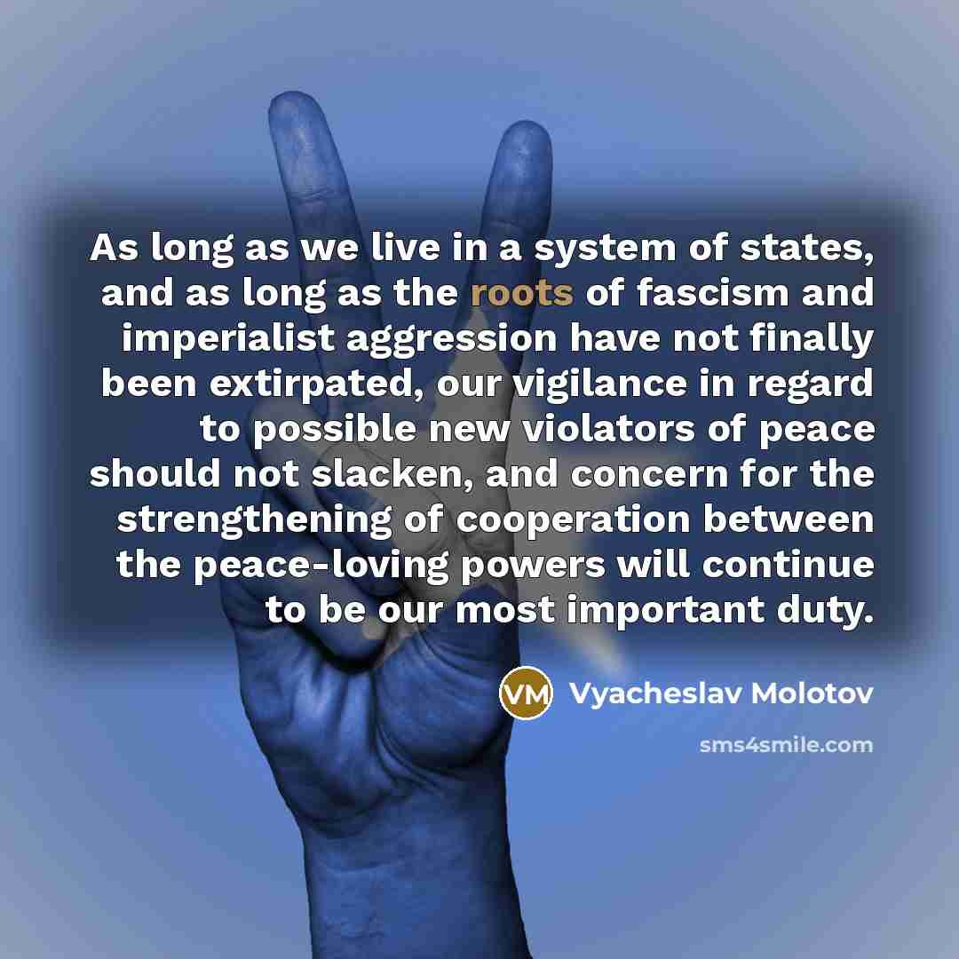 “As long as we live in a system of states,…” quote by Vyacheslav Molotov