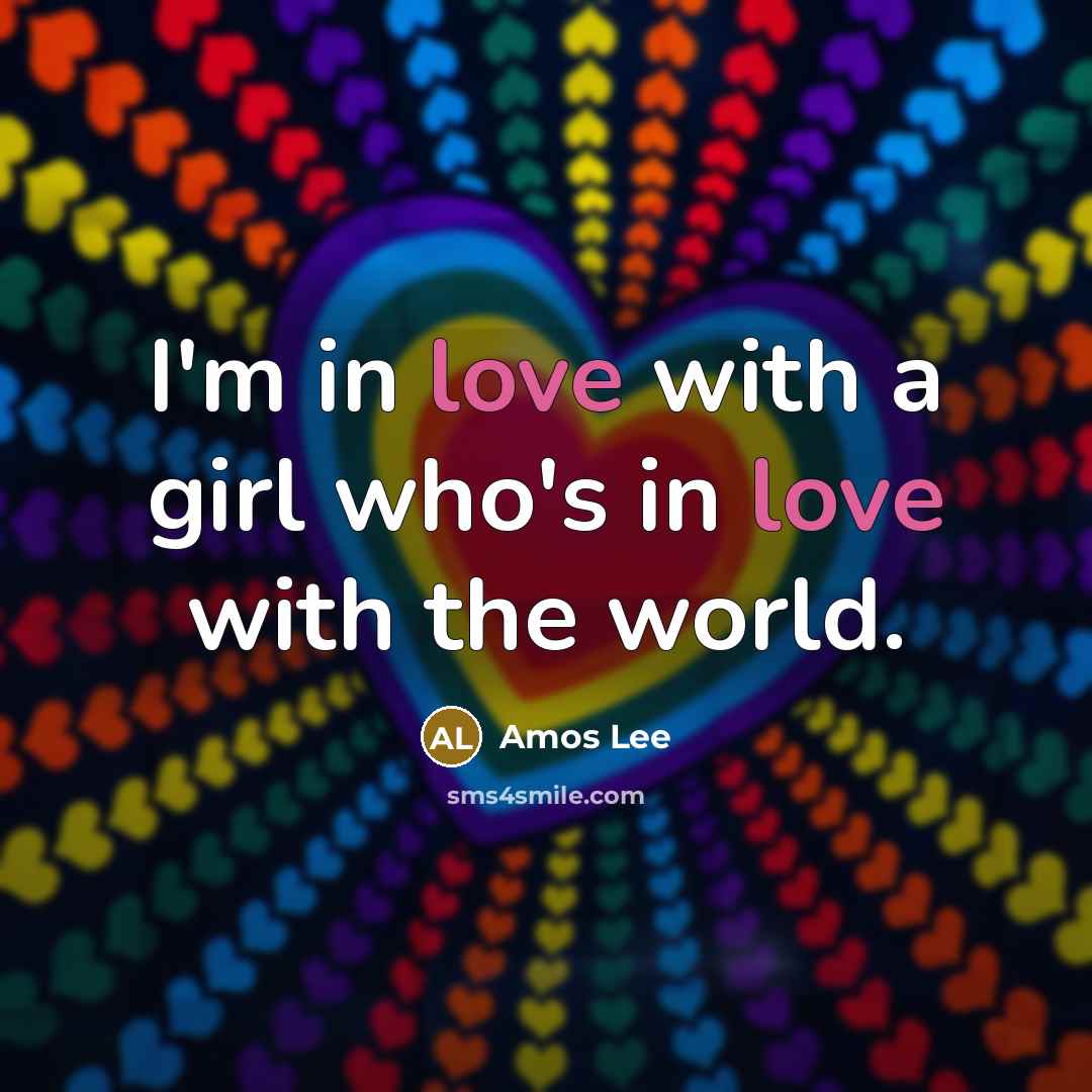 “I'm in love with a girl who's in love with…” quote by Amos Lee