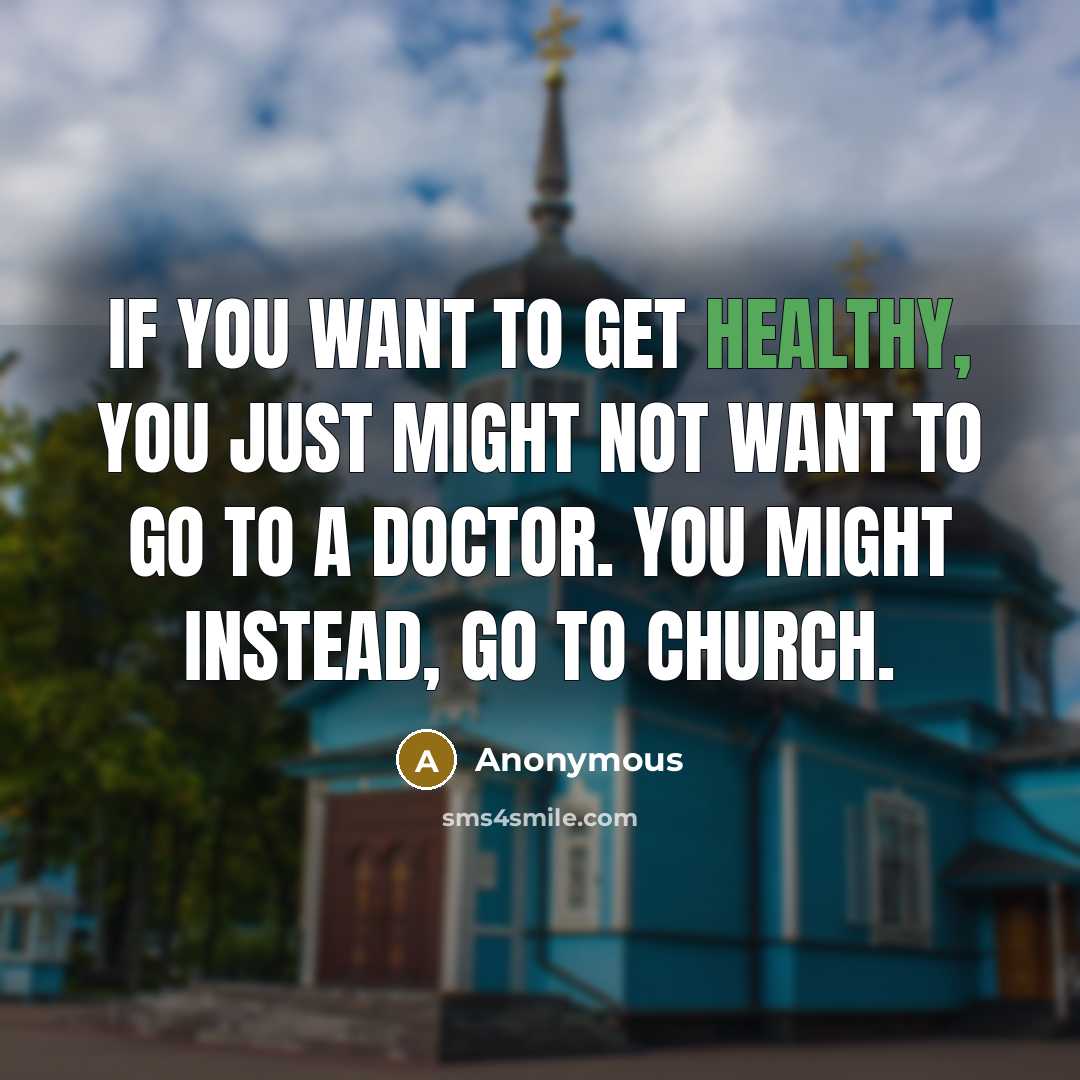 “If you want to get healthy, you just might not…” quote by Anonymous