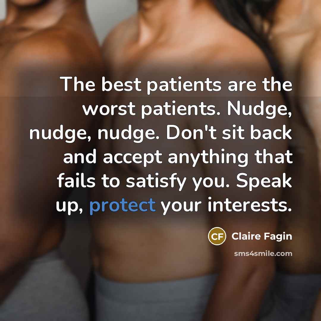 “The best patients are the worst patients. Nudge, nudge, nudge.…” quote by Claire Fagin