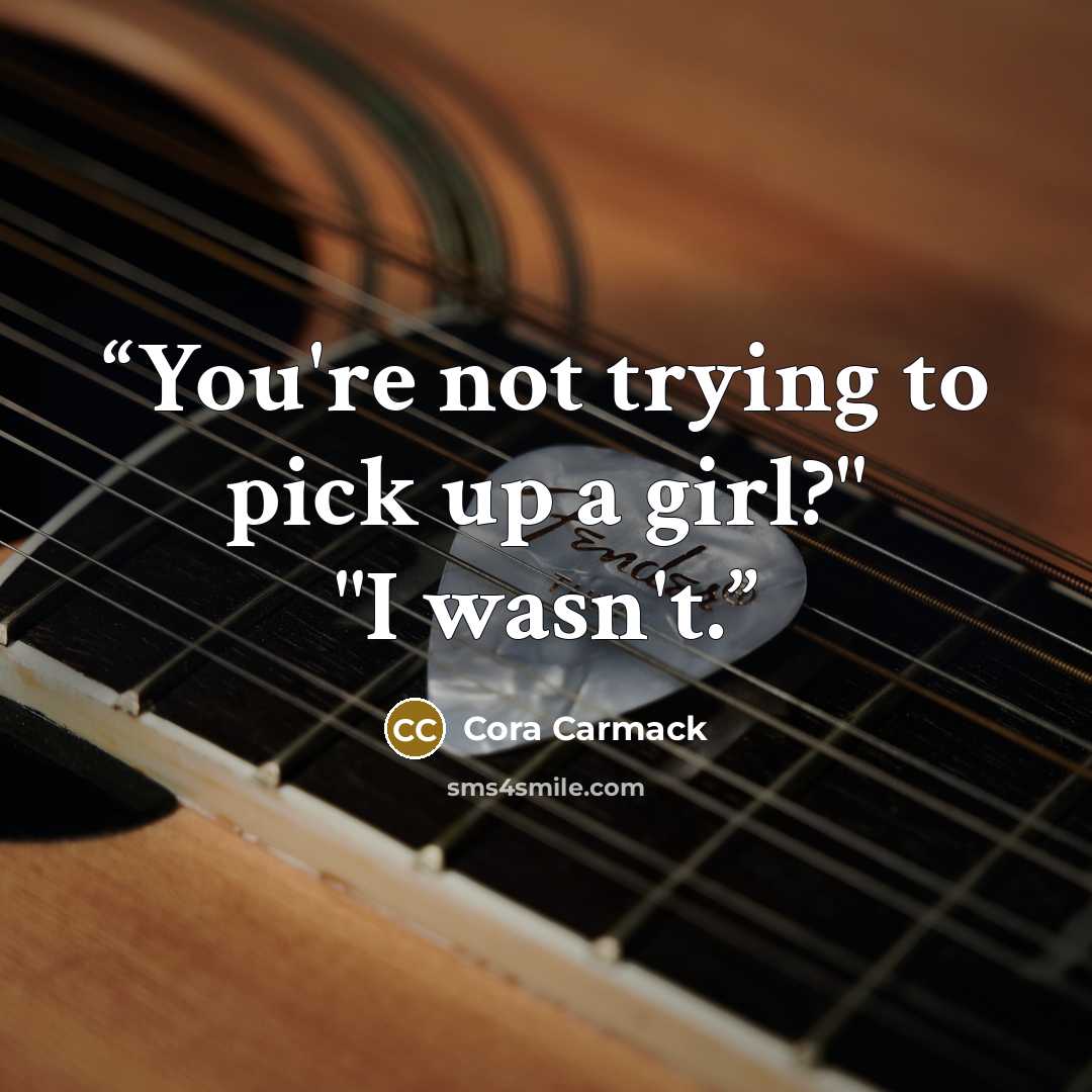 “You're not trying to pick up a girl?" "I wasn't.” quote by Cora Carmack
