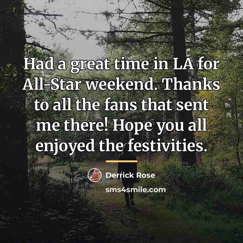 “Had a great time in LA for All-Star weekend. Thanks…” quote by Derrick Rose