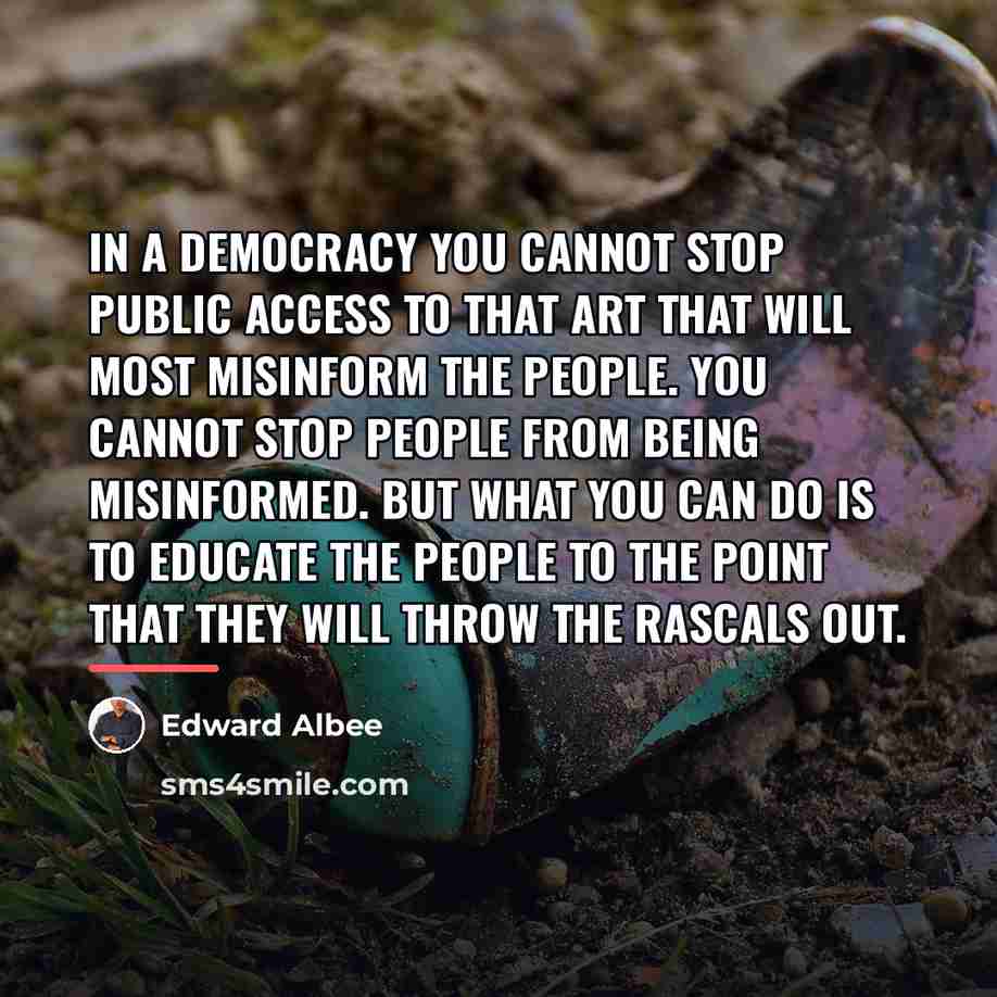 “In a democracy you cannot stop public access to that…” quote by Edward Albee