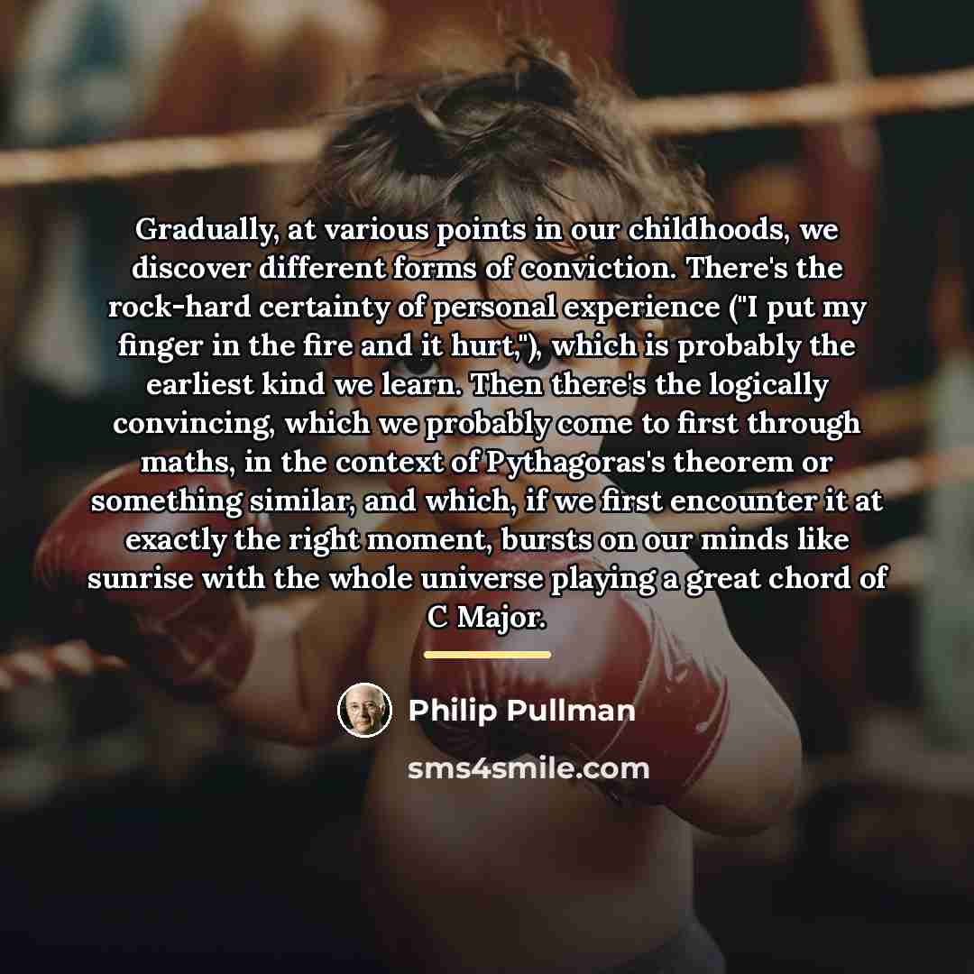 “Gradually, at various points in our childhoods, we discover different…” quote by Philip Pullman