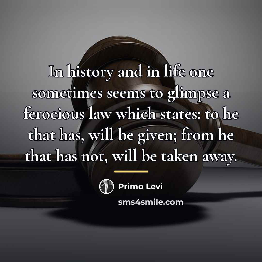 “In history and in life one sometimes seems to glimpse…” quote by Primo Levi
