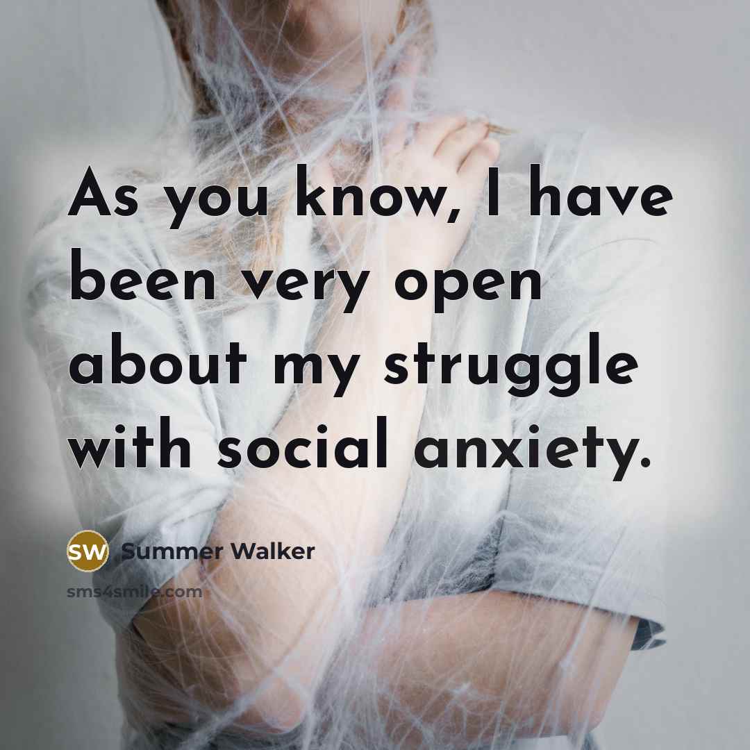 “As you know, I have been very open about my…” quote by Summer Walker