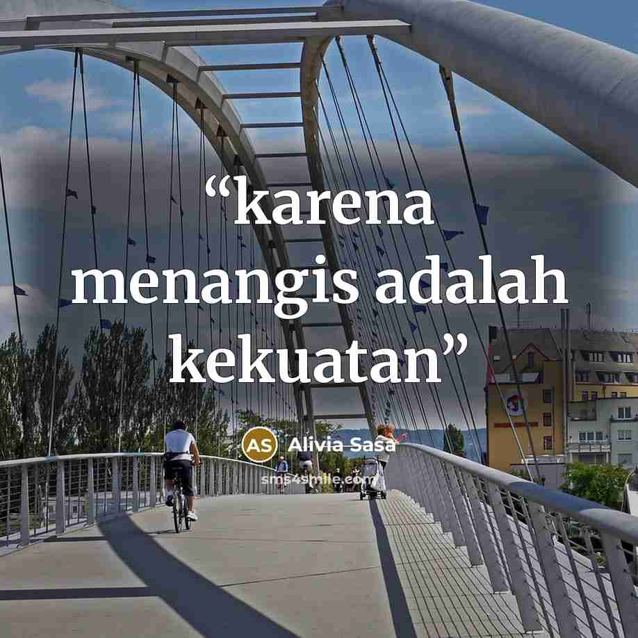 “karena menangis adalah kekuatan” quote by Alivia Sasa