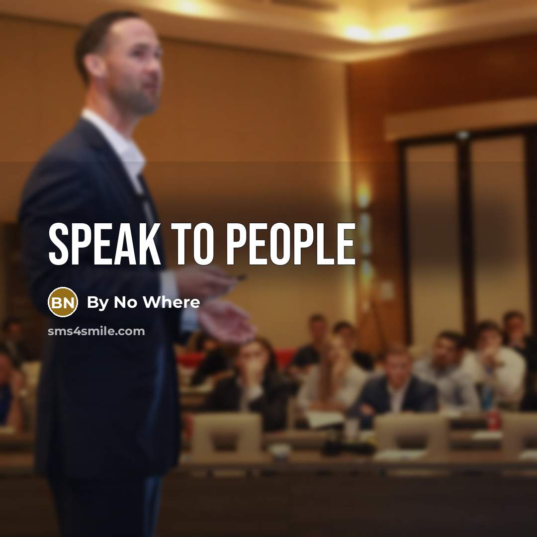 “Speak to people…” quote by By No Where