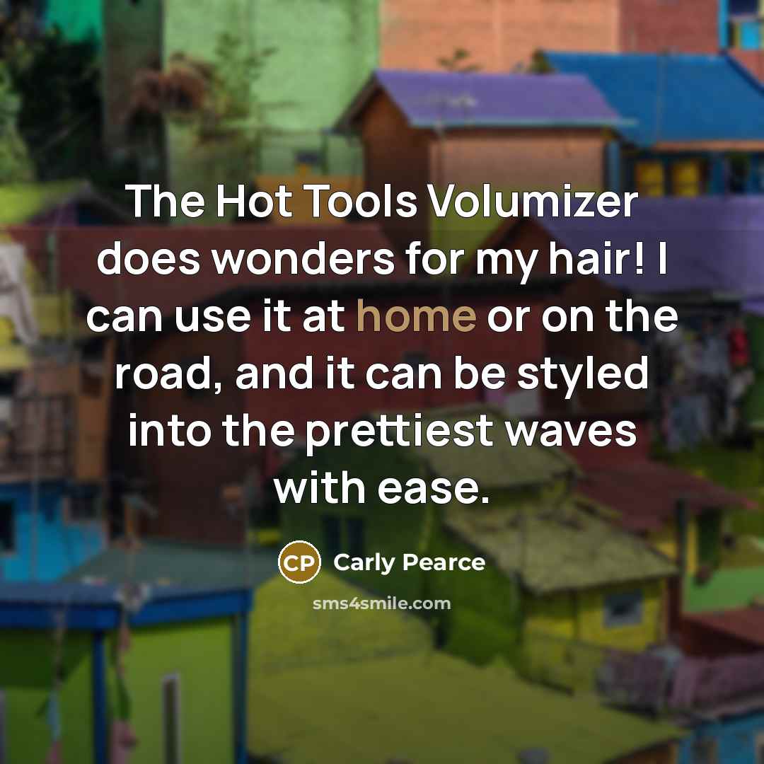 “The Hot Tools Volumizer does wonders for my hair! I…” quote by Carly Pearce