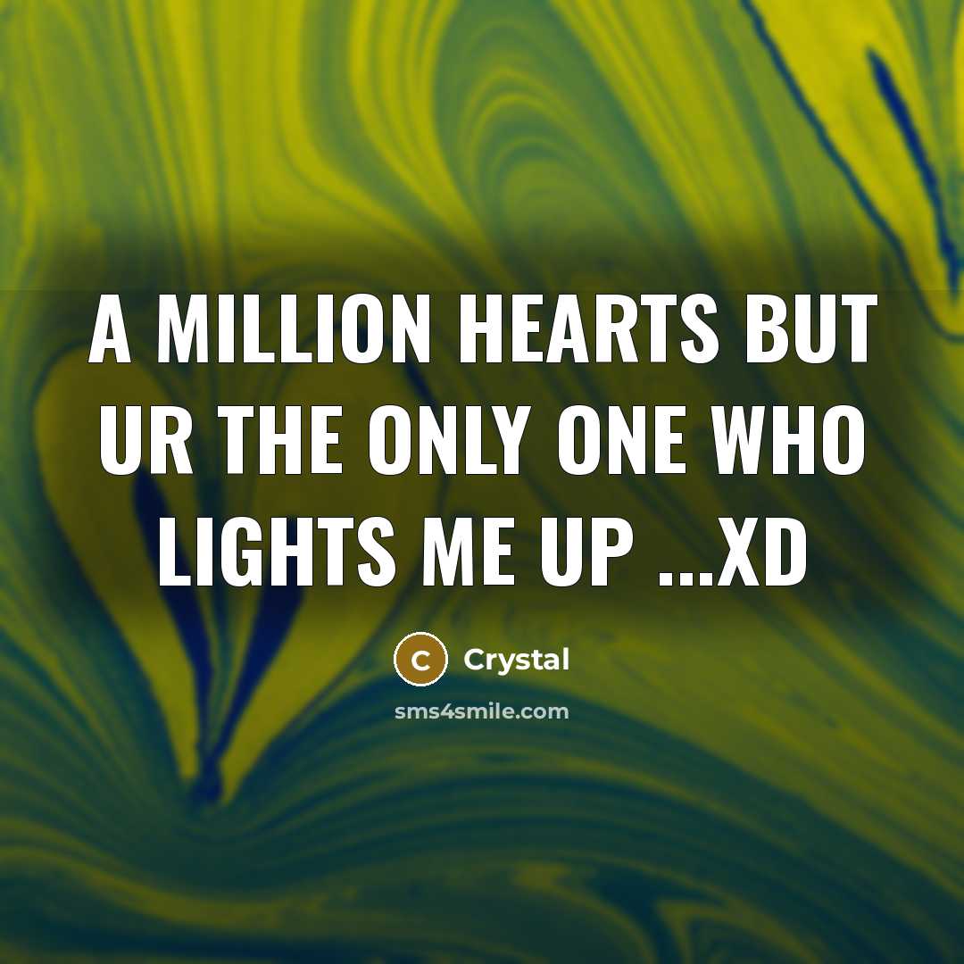 “A million hearts but ur the only one who lights…” quote by Crystal