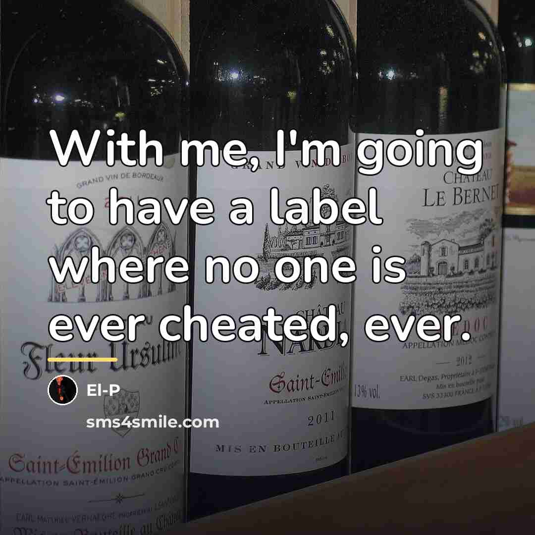 “With me, I'm going to have a label where no…” quote by El-P