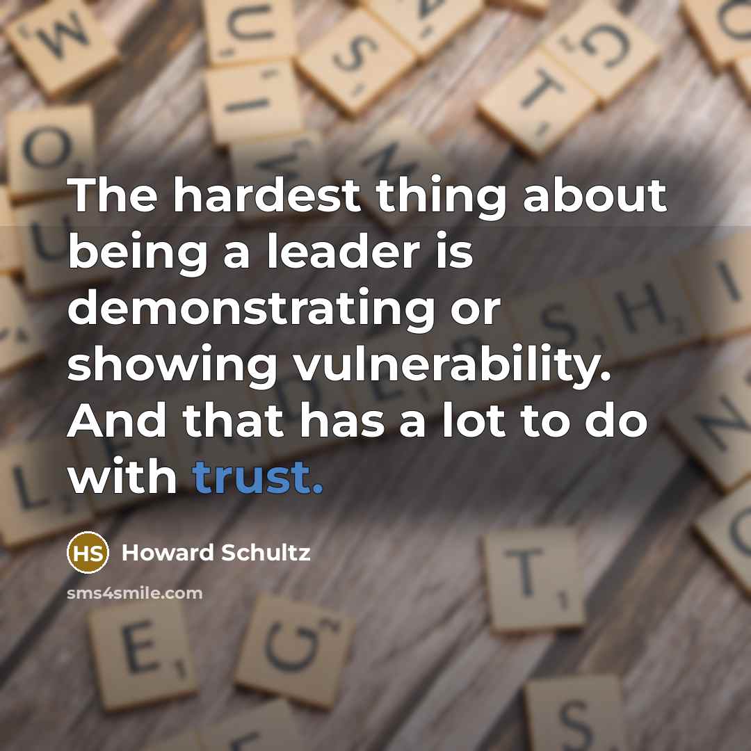 “The hardest thing about being a leader is demonstrating or…” quote by Howard Schultz
