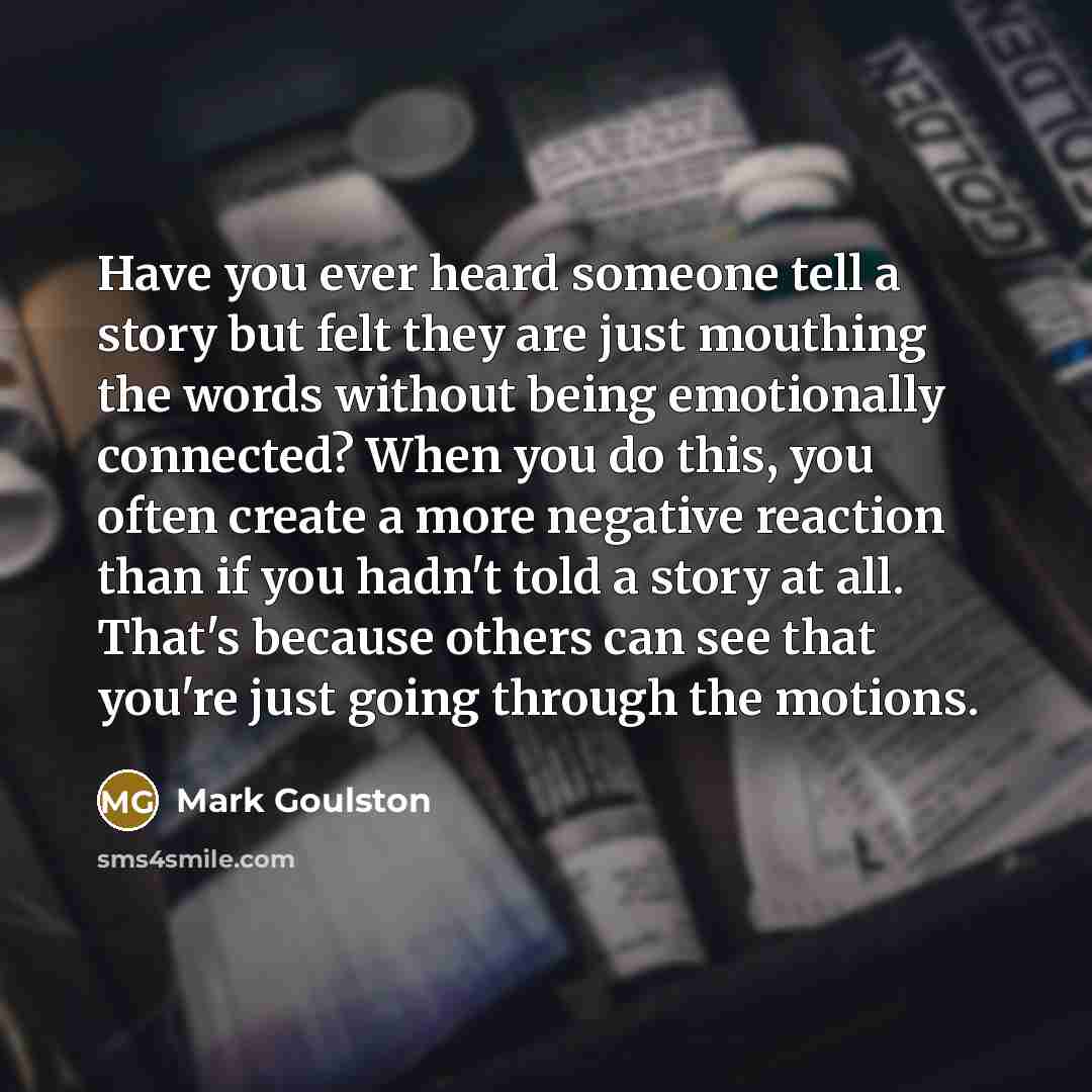 “Have you ever heard someone tell a story but felt…” quote by Mark Goulston