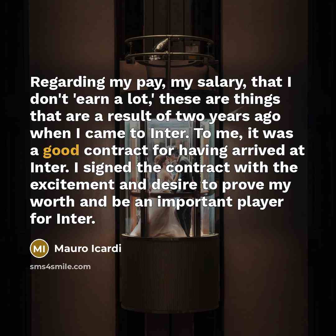 “Regarding my pay, my salary, that I don't 'earn a…” quote by Mauro Icardi